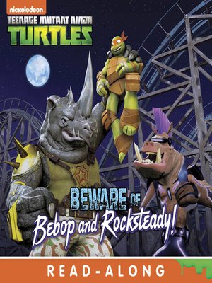 cover image of Beware of Bebop and Rocksteady!